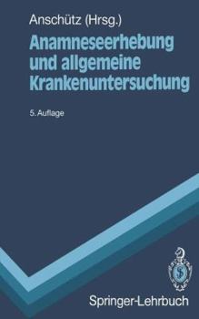 Paperback Anamneseerhebung Und Allgemeine Krankenuntersuchung [German] Book