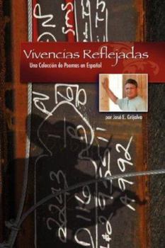Paperback Vivencias Reflejadas: Una Coleccion de Poemas En Espanol [Spanish] Book