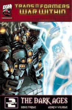 Transformers: War Within v. 2 (Transformers): War Within v. 2 (Transformers) - Book #30 of the Transformers The Definitive G1