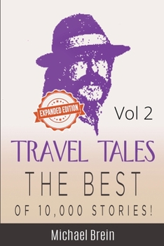 Paperback Travel Tales: The Best of 10,000 Stories Vol 2 Book