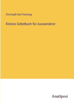 Paperback Kleines Gebetbuch für Auswanderer [German] Book