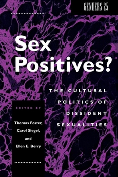 Paperback Sex Positives?: Cultural Politics of Dissident Sexualities Book