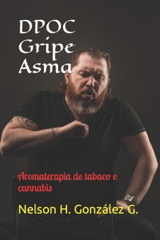 Paperback DPOC Gripe Asma: Aromaterapia de tabaco e cannabis [Portuguese] Book
