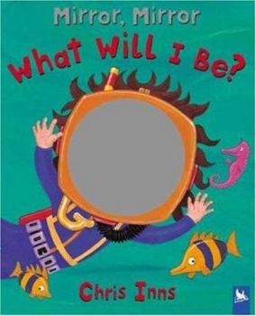 Board book Mirror, Mirror What Will I Be? Book
