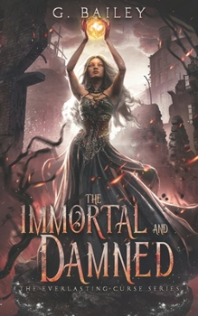 Paperback The Immortal And Damned Book