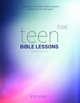 Spiral-bound 104 Bible Lessons for Teens and Adults, Vol. 1 Book