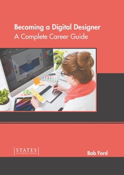 Hardcover Becoming a Digital Designer: A Complete Career Guide Book