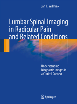 Paperback Lumbar Spinal Imaging in Radicular Pain and Related Conditions: Understanding Diagnostic Images in a Clinical Context Book