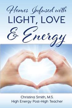 Paperback Homes Infused with Light, Love & Energy Book