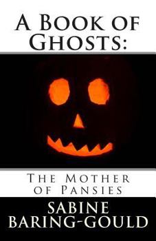 Paperback A Book of Ghosts: The Mother of Pansies Book