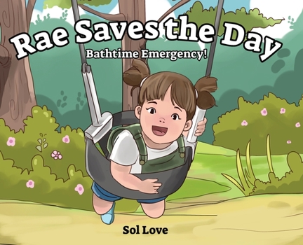 Hardcover Rae Saves the Day: Bathtime Emergency Book