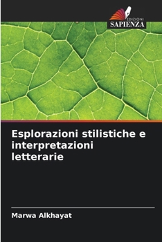 Paperback Esplorazioni stilistiche e interpretazioni letterarie [Italian] Book