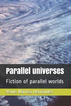 Paperback Parallel universes: Fiction of parallel worlds Book
