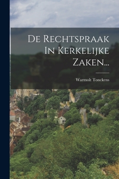 Paperback De Rechtspraak In Kerkelijke Zaken... [Dutch] Book