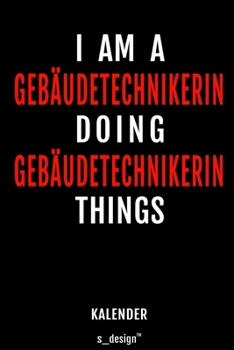 Kalender für Gebäudetechniker / Gebäudetechnikerin: Wochen-Planer 2020 / Tagebuch / Journal für das ganze Jahr: Platz für Notizen, Planung / Planungen ... Erinnerungen und Sprüche (German Edition)