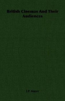 Paperback British Cinemas and Their Audiences Book