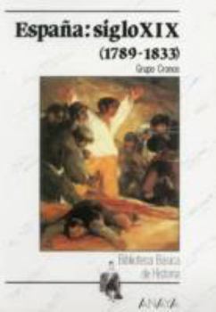 Paperback España: siglo XIX (1789-1833) (Biblioteca Basica De Historia / Basic History Library) (Spanish Edition) [Spanish] Book