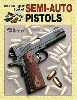 Paperback Gun Digest Book of Semi-Auto Pistols Book