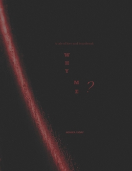 Paperback Why Me: A tale of love and heartbreak Book