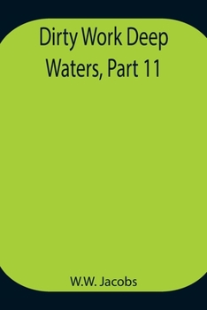 Paperback Dirty Work Deep Waters, Part 11. Book