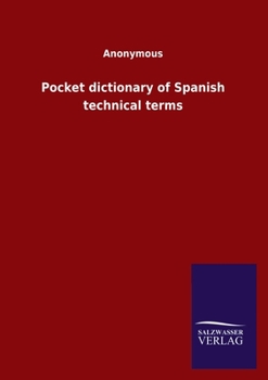 Paperback Pocket dictionary of Spanish technical terms Book