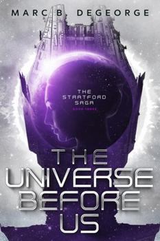 Paperback The Universe Before Us (The Stratford Saga) Book