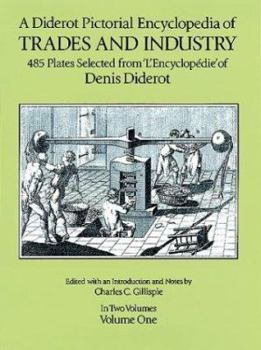 Paperback A Diderot Pictorial Encyclopedia of Trades and Industry, Vol. 1 Book