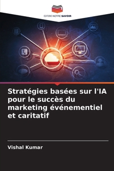 Paperback Stratégies basées sur l'IA pour le succès du marketing événementiel et caritatif [French] Book