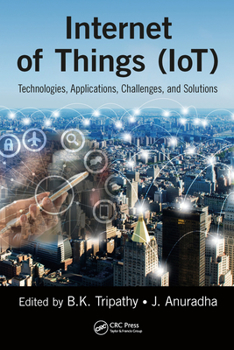 Paperback Internet of Things (Iot): Technologies, Applications, Challenges and Solutions Book