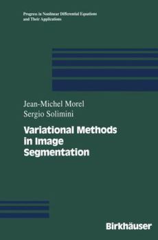 Hardcover Variational Models for Image Segmentation: With Seven Image Processing Experiments Book