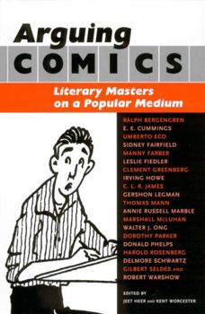 Paperback Arguing Comics: Literary Masters on a Popular Medium Book