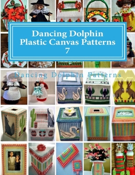 Paperback Dancing Dolphin Plastic Canvas Patterns 7: DancingDolphinPatterns.com Book