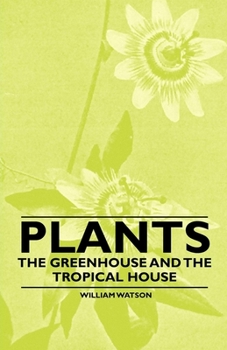 Paperback Plants - The Greenhouse and the Tropical House Book