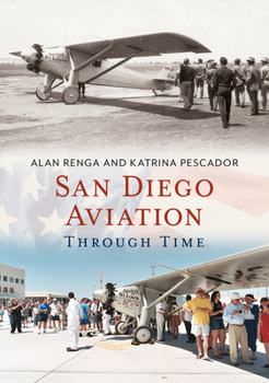 Paperback San Diego Aviation Through Time Book