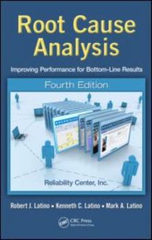Hardcover Root Cause Analysis: Improving Performance for Bottom-Line Results, Fourth Edition Book