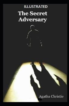 The Secret Adversary Illustrated