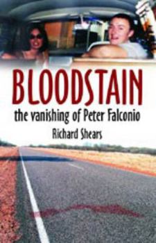 Paperback Bloodstain: The Vanishing of Peter Falconio Book