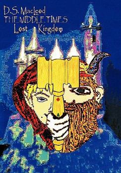 Paperback The Middle Times: Lost Kingdom Book