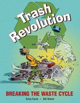 Hardcover Trash Revolution: Breaking the Waste Cycle Book