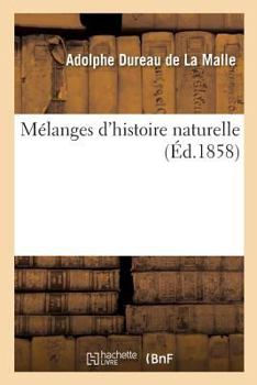 Paperback Mélanges d'Histoire Naturelle [French] Book