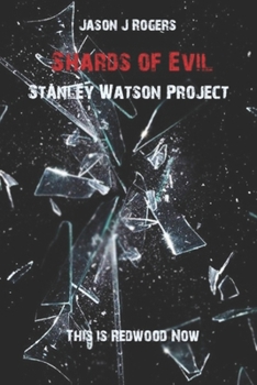 Paperback Shards of Evil: Stanley Watson Project Book