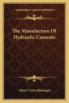 Paperback The Manufacture Of Hydraulic Cements Book