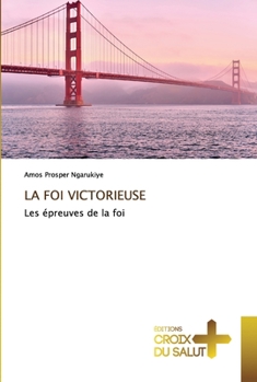 Paperback La Foi Victorieuse [French] Book