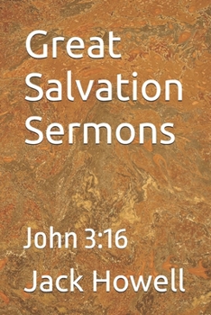 Great Salvation Sermons: John 3:16