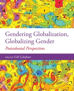 Paperback Gendering Globalization, Globalizing Gender: Postcolonial Perspectives Book