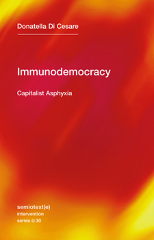 Paperback Immunodemocracy: Capitalist Asphyxia Book