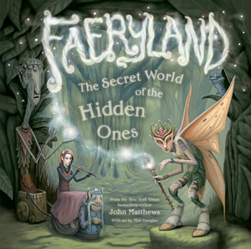 Hardcover Faeryland: The Secret World of the Hidden Ones Book