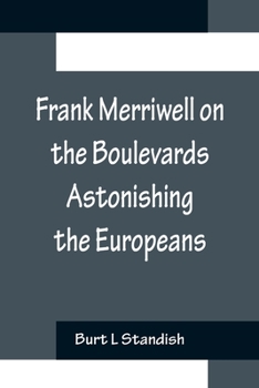 Paperback Frank Merriwell on the Boulevards Astonishing the Europeans Book