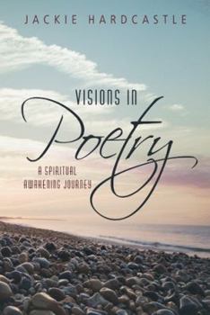 Paperback Visions in Poetry: A Spiritual Awakening Journey Book