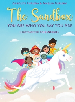 Hardcover The Sandbox: You Are Who You Say You Are Book